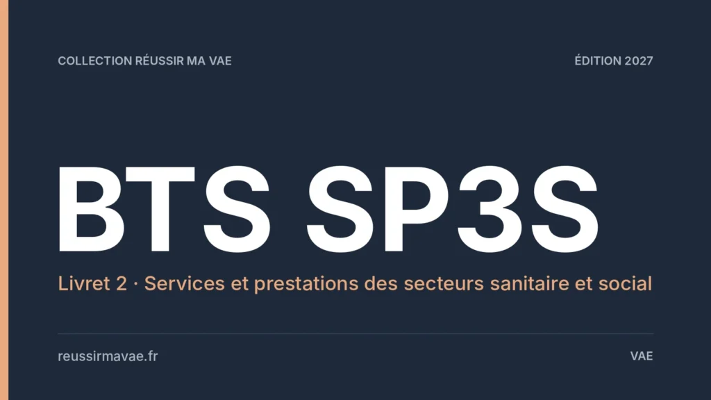 Livret 2 VAE BTS SP3S : rédiger un dossier de validation solide